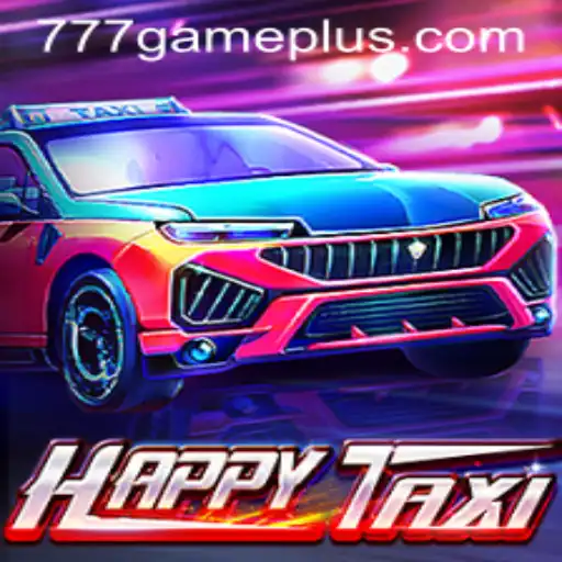 Exploring the Thrills of HappyTaxi 777Game: A Comprehensive Guide