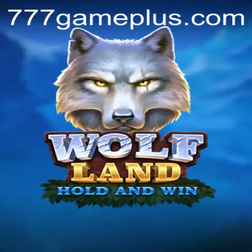 Exploring the Thrilling World of WolfLand: A 777Game Adventure